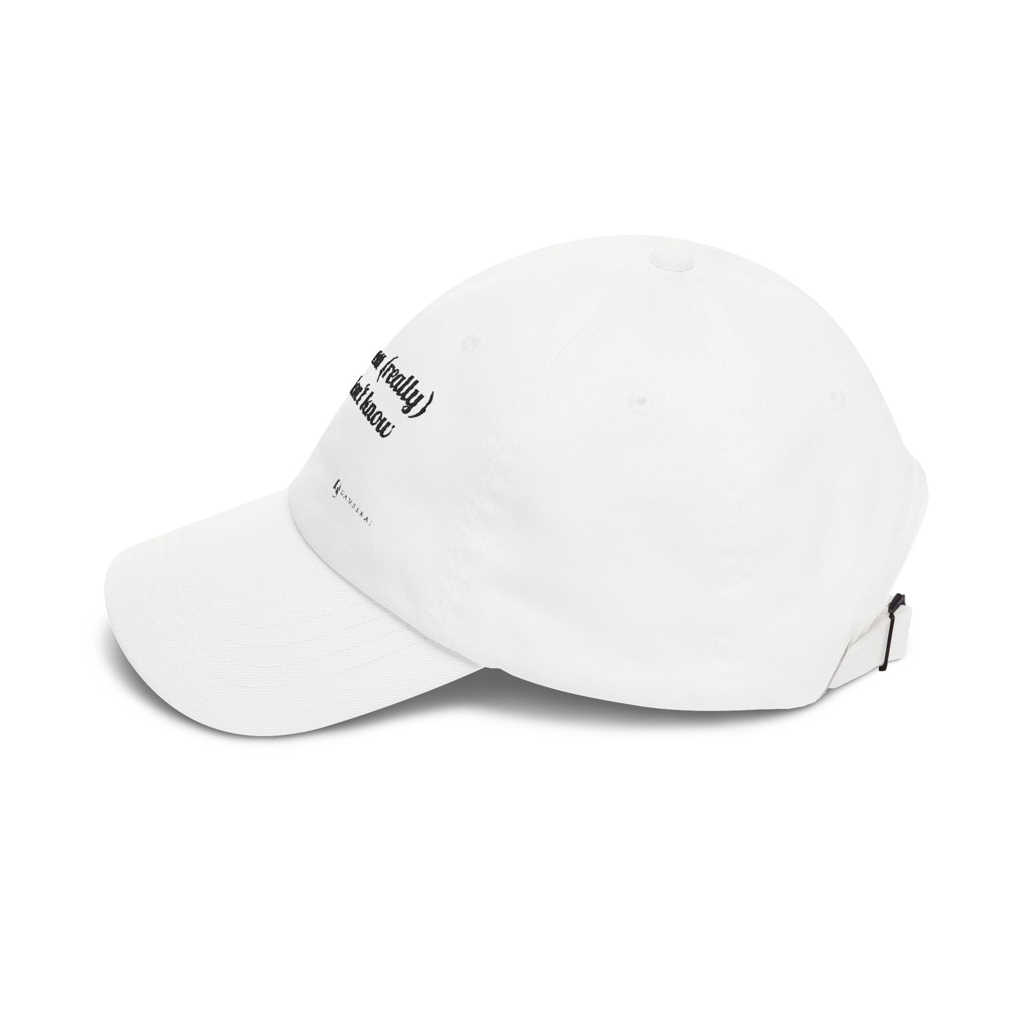 You really don't know - cap (white)