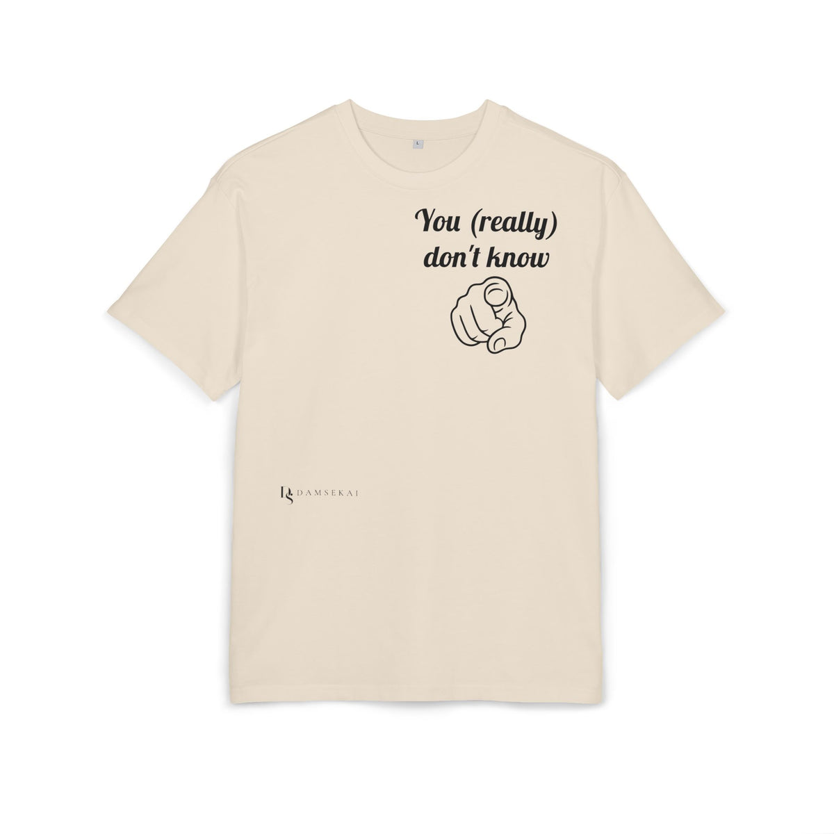 You (really) don't know —T‑Shirt Premium (light color)