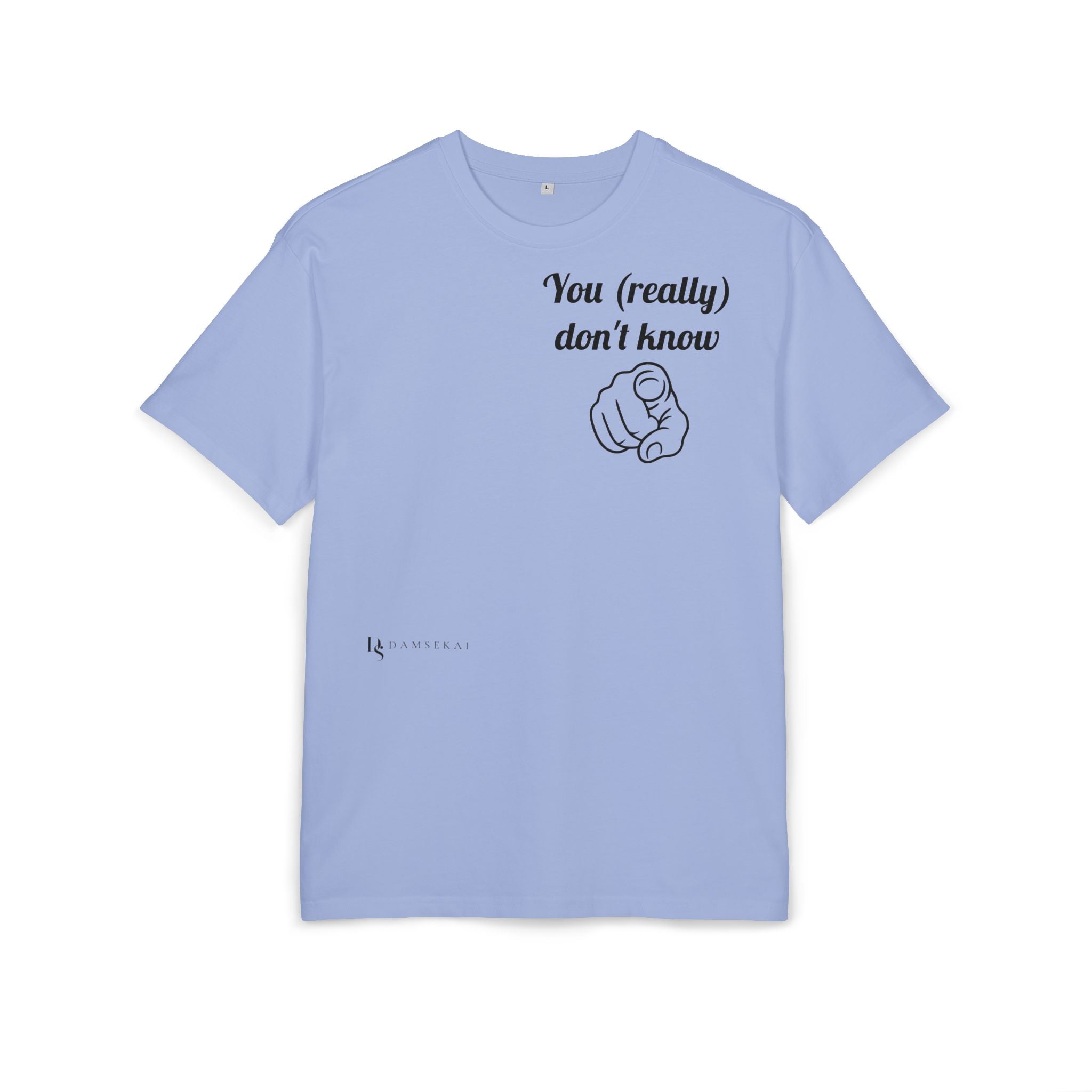 You (really) don't know —T‑Shirt Premium (light color)