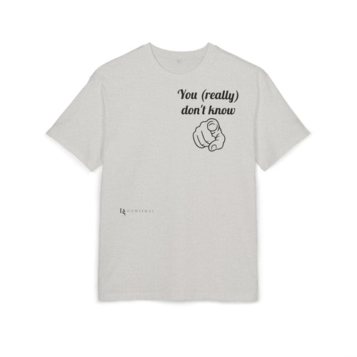 You (really) don't know —T‑Shirt Premium (light color)